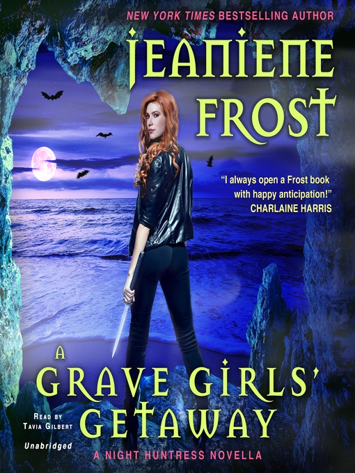 Title details for A Grave Girls' Getaway by Jeaniene Frost - Available